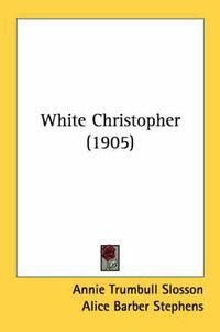 Cover image for White Christopher (1905)
