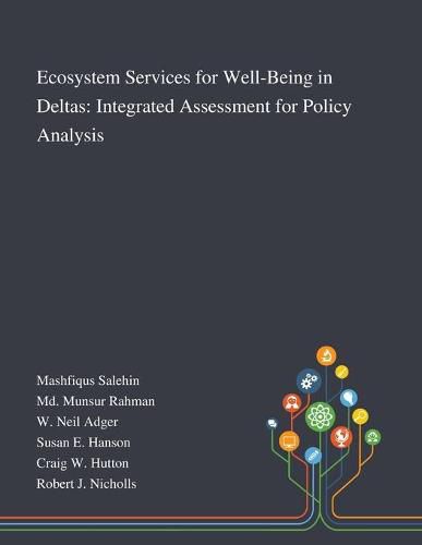 Ecosystem Services for Well-Being in Deltas: Integrated Assessment for Policy Analysis