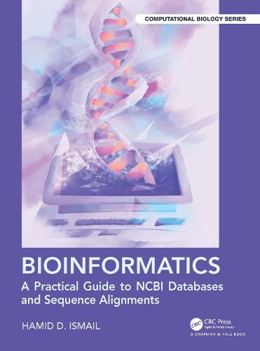 Cover image for Bioinformatics: A Practical Guide to NCBI Databases and Sequence Alignments