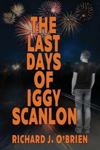 Cover image for The Last Days of Iggy Scanlon
