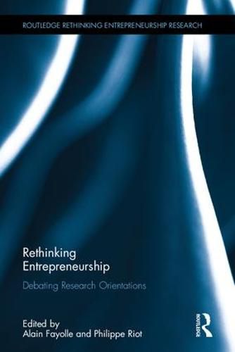 Cover image for Rethinking Entrepreneurship: Debating research orientations