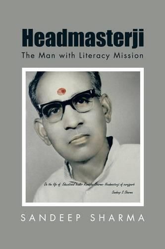 Cover image for Headmasterji: The Man with Literacy Mission