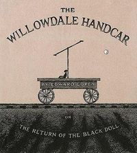 Cover image for The Willowdale Handcar: Or the Return of the Black Doll