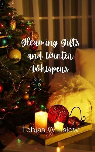 Cover image for Gleaming Gifts and Winter Whispers