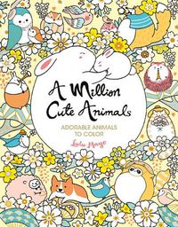 Cover image for A Million Cute Animals: Adorable Animals to Color