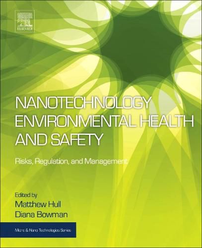 Nanotechnology Environmental Health and Safety: Risks, Regulation, and Management