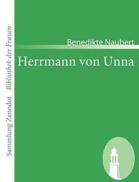 Cover image for Herrmann von Unna: Eine Geschichte aus den Zeiten der Vehmgerichte