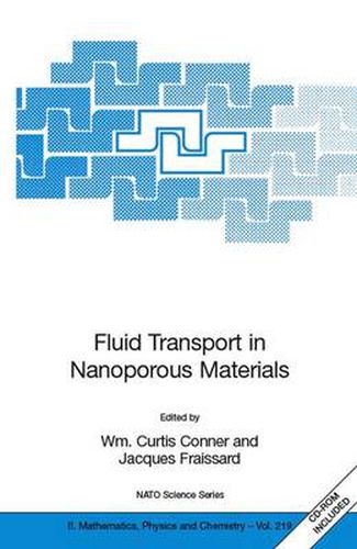 Cover image for Fluid Transport in Nanoporous Materials: Proceedings of the NATO Advanced Study Institute, held in La Colle sur Loup, France, 16-28 June 2003