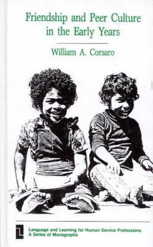 Cover image for Friendship and Peer Culture in the Early Years