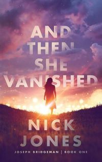 Cover image for And Then She Vanished