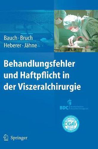 Cover image for Behandlungsfehler Und Haftpflicht in Der Viszeralchirurgie