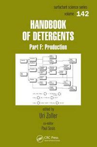 Cover image for Handbook of Detergents, Part F: Production