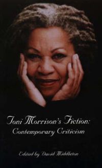 Cover image for Toni Morrison's Fiction: Contemporary Criticism