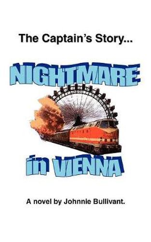 Cover image for The Captain's Story... Nightmare in Vienna