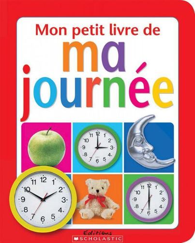 Mon Petit Livre de Ma Journ?e