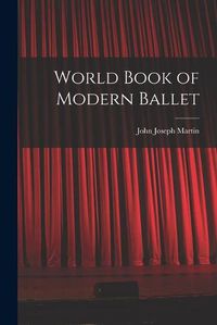 Cover image for World Book of Modern Ballet