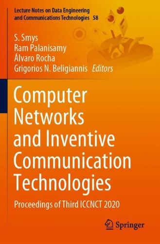 Cover image for Computer Networks and Inventive Communication Technologies: Proceedings of Third ICCNCT 2020