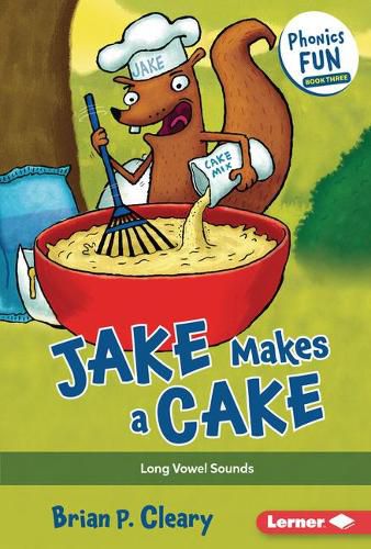 Cover image for Jake Makes a Cake: Long Vowel Sounds