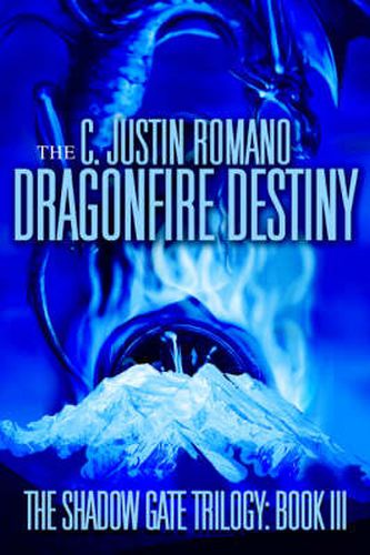 Cover image for The Dragonfire Destiny: The Shadow Gate Trilogy: Book III