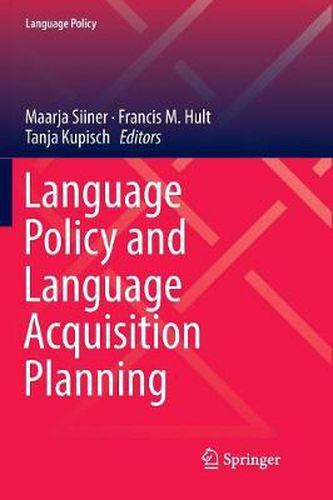 Cover image for Language Policy and Language Acquisition Planning