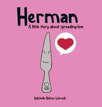 Cover image for Herman: A little story about spreading love