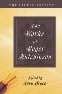 Cover image for Works of Roger Hutchinson