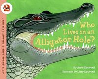 Cover image for Lets Read and Find Out Science 2: Who Lives in an Alligator Hole?