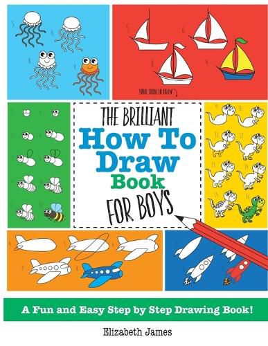 Cover image for The Brilliant How To Draw Book for Boys