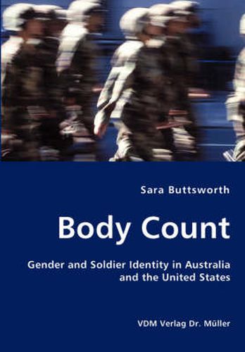 Cover image for Body Count - Gender and Soldier Identity in Australia and the United States