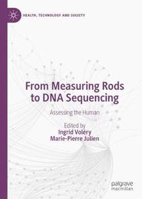 Cover image for From Measuring Rods to DNA Sequencing: Assessing the Human