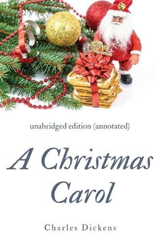 Cover image for A Christmas Carol (annotated): unabridged edition with introduction and commentary