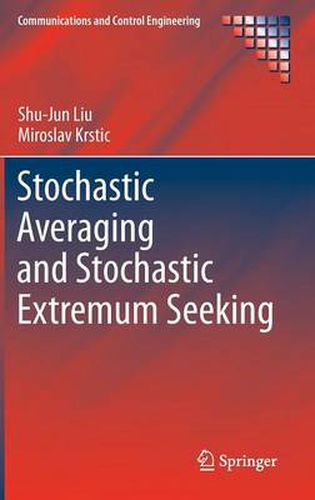 Cover image for Stochastic Averaging and Stochastic Extremum Seeking