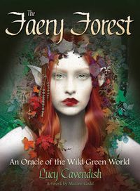 Cover image for The Faery Forest: An Oracle of the Wild Green World