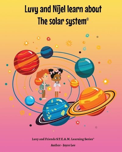 Cover image for Luvy and Nijel learn about the solar system