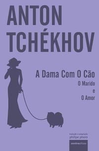 Cover image for A Dama Com O Cao: e outros dois contos