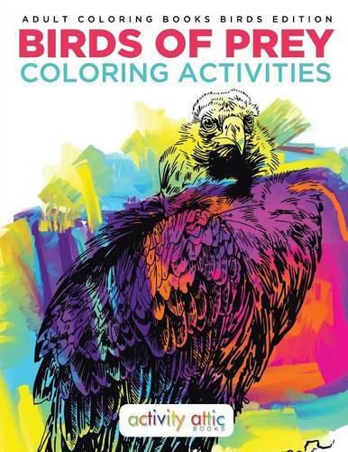 Birds of Prey Coloring Activities - Adult Coloring Books Birds Edition