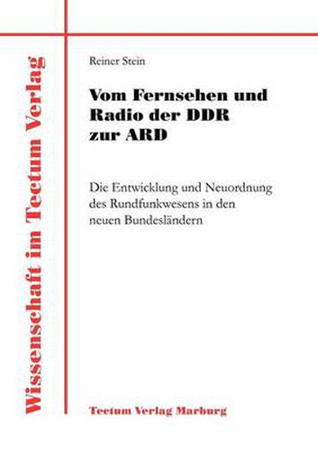 Cover image for Vom Fernsehen und Radio der DDR zur ARD