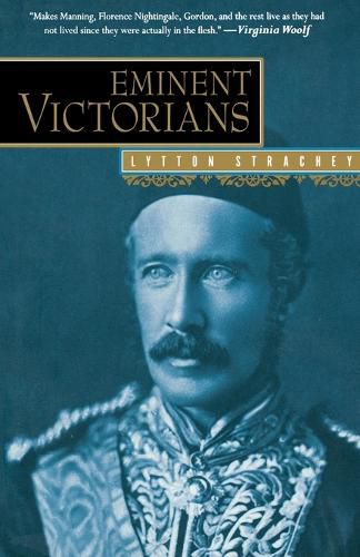 Cover image for Eminent Victorians: Florence Nightingale, General Gordon, Cardinal Manning, Dr. Arnold