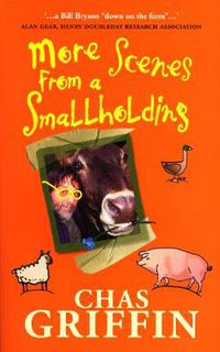 Cover image for More Scenes from a Smallholding