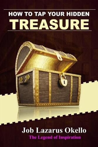 Cover image for How to tap your hidden treasure: Your personal guide to a life of fulfillment