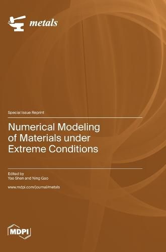 Cover image for Numerical Modeling of Materials under Extreme Conditions