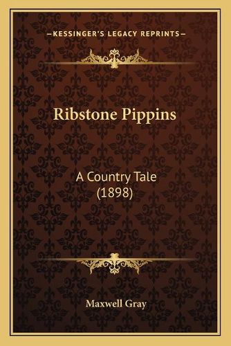 Ribstone Pippins: A Country Tale (1898)