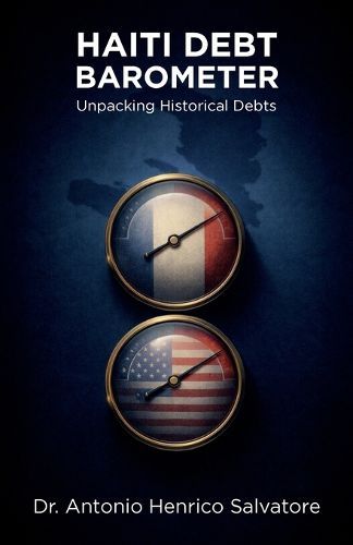Haiti Debt Barometer, Unpacking Historical Debts