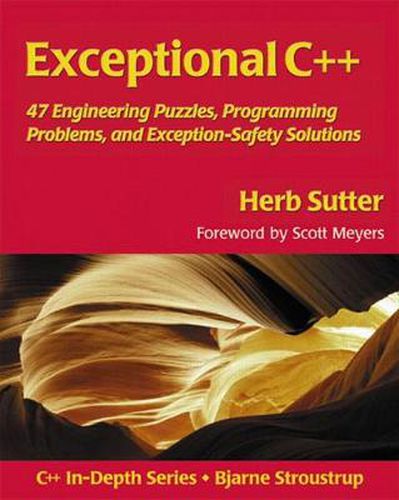 Cover image for Exceptional C++: 47 Engineering Puzzles, Programming Problems, and Solutions