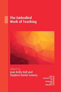 Cover image for The Embodied Work of Teaching
