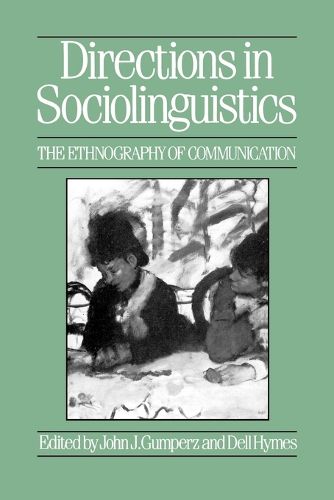 Cover image for Directions in Sociolinguistics: Ethnography of Communications