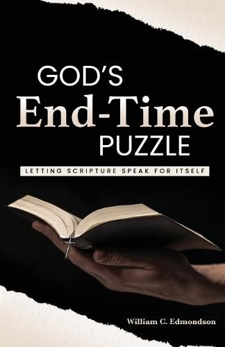 Cover image for God's End-Time Puzzle: Letting Scripture Speak for Itself