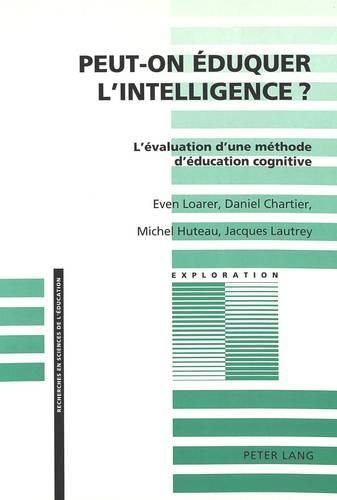 Peut-On Eduquer L'Intelligence?: L'Evaluation D'Une Methode D'Education Cognitive