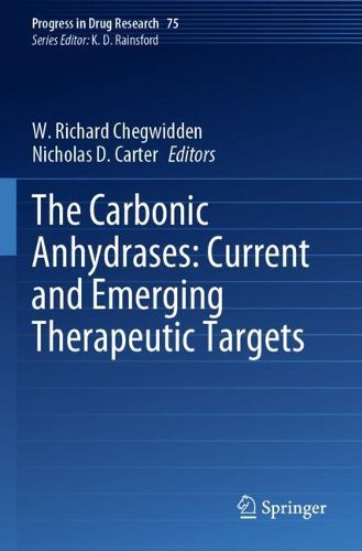 Cover image for The Carbonic Anhydrases: Current and Emerging Therapeutic Targets