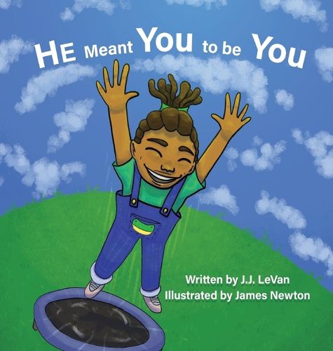 Cover image for He Meant You to Be You